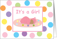 It’s a Girl Card - It’s a new baby Girl Card