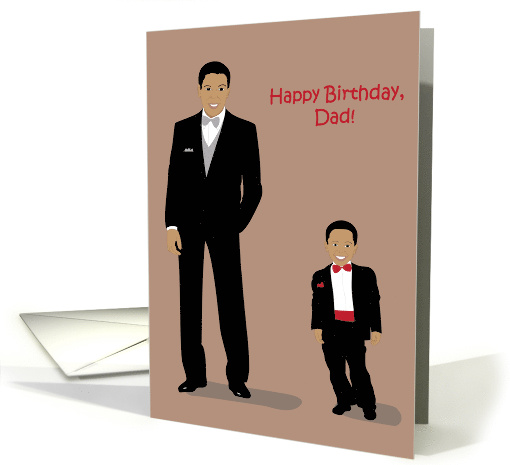 Happy Birthday Dad - Handsome father and son wearing tuxedos card