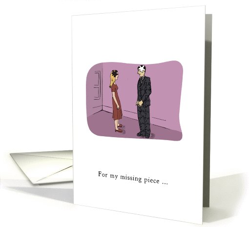 Funny Missing Piece Valentine's Day card (1019137)