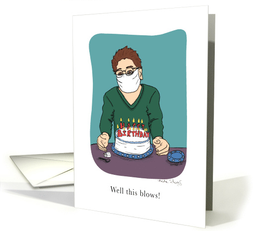 Man in Mask With Birthday Cake Happy Birthday During Coronavirus card