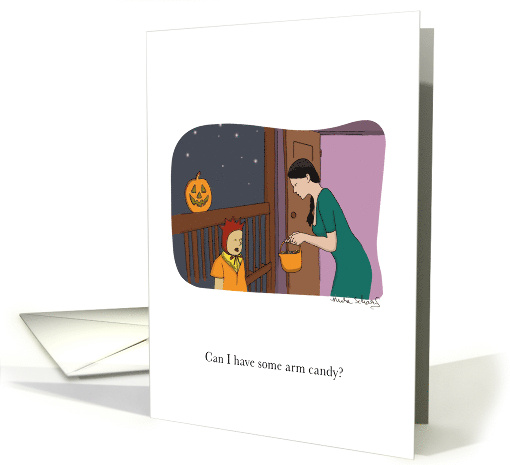 Funny Happy Halloween Trick or Treating for Arm Candy card (956185)