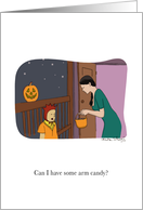 Funny Happy Halloween Trick or Treating for Arm Candy card