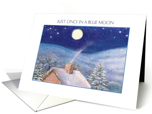 Blue Moon Birthday on Christmas for BFF card (1231682)