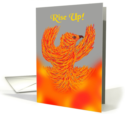 Phoenix rising up from the fire, Rise Up! encouragement card (1434364)