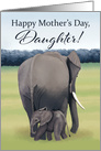 Mother and Baby Elephant--Mother’s Day for Daughter card