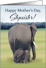 Mother and Baby Elephant--Mother’s Day for Stepsister card