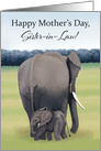 Mother and Baby Elephant--Mother’s Day for Sister-in-Law card