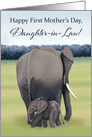 Mother and Baby Elephant--First Mother’s Day for Daughter-in-Law card