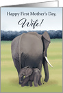Mother and Baby Elephant--First Mother’s Day for Wife card