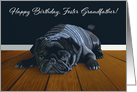 Black Pug Waiting for Playtime--Foster Grandfather Birthday card