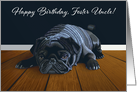 Black Pug Waiting for Playtime--Foster Uncle Birthday card