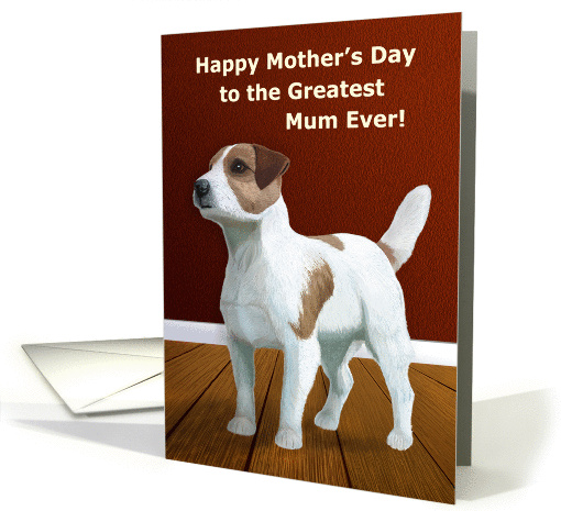 Mother's Day -- Greatest Mum Ever Jack Russell Terrier card (1225292)