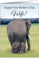 Mother and Baby Elephant--First Mother’s Day for Wife card