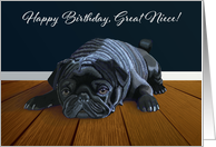 Black Pug Waiting for Playtime--Great Niece Birthday card