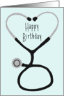 Stethoscope Forming a Heart - Happy Birthday Card for Doctor card