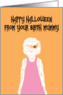 From Your Birth Mummy (Birth Mommy) Happy Halloween Card