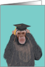Chimpanzee Hear No Evil - Graduation Congratulations Card