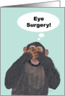 Chimpanzee See No Evil, Eye Surgery, Get Well Card