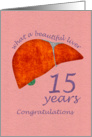 Liver Transplant - 15 Year Anniversary Congratulations Card