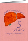 Liver Transplant - 5 Year Anniversary Congratulations Card