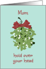 Mistletoe Kiss Christmas Card for Mom card