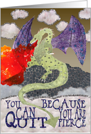 Encouragement to Quit Smoking - Fire Breathing Dragon card