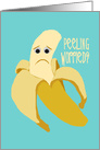 Funny Banana Encouragement to Hang in There card