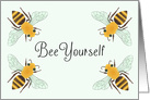 Bee Yourself Encouragement card