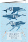 Funny Whale Pun Congratulations on Acceptance to Art school. card