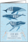 Funny Whale Pun Congratulations on Graduate School Graduation card