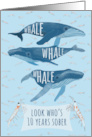 Funny Whale Pun Congratulations for Ten Years of Sobriety card
