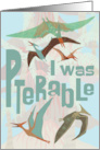 Sorry Dinosaur Pun Apology Flying Pterodactyls Humor card