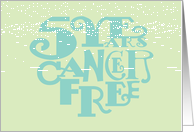 5 Year Cancer Free...