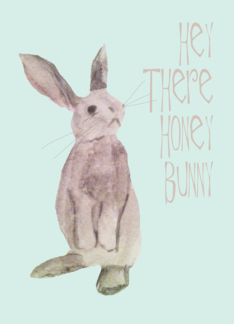 Bunny Rabbit, Honey...