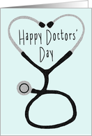 Happy Doctors’ Day - Stethoscope Forming a Heart card