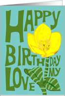 Romantic Buttercup Happy Birthday My Love, Retro Letterpress Style card