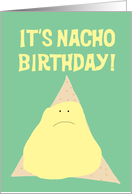 It's Nacho Birthday ...