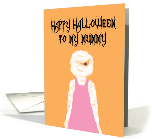 To Mummy (Mommy) Happy Halloween card (1085572)