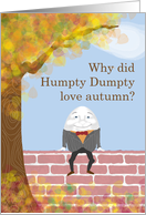 Humpty Dumpty Autumn Humor Anniversary Card