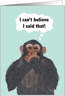 Chimpanzee Speak No Evil - I Can’t Believe I Said That, Apology Card