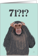 Chimpanzee Hear No Evil - Shocked by Age 71, Birthday Card