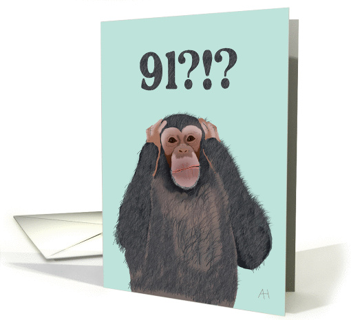Chimpanzee Hear No Evil - Shocked by Age 91, Birthday card (1105416)