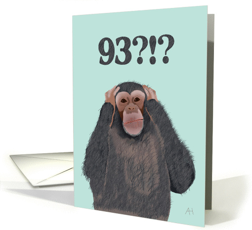 Chimpanzee Hear No Evil - Shocked by Age 93, Birthday card (1105424)