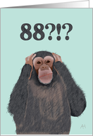 Chimpanzee Hear No Evil - Shocked by Age 88, Birthday Card