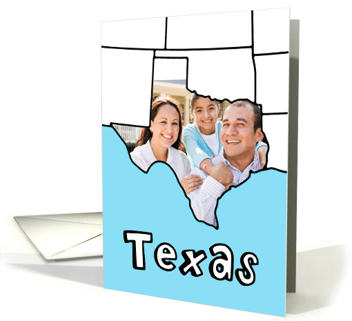 Moved to Texas Custom Photo in the Shape of the state of Texas card