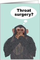 Chimpanzee Hand Over Mouth, Throat Surgery, Get Better Card