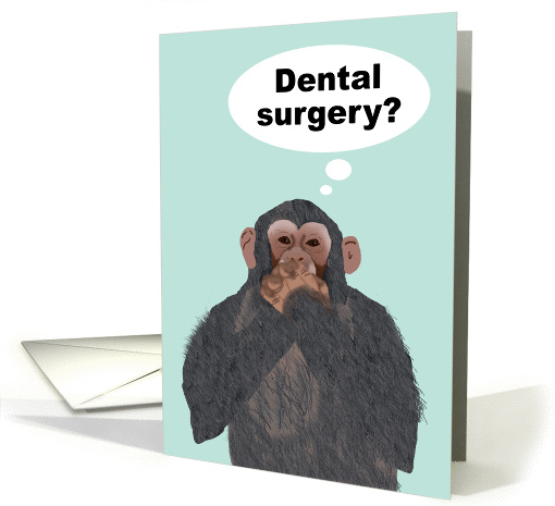 Chimpanzee Hand Over Mouth, Dental Surgery, Get Better card (1114702)