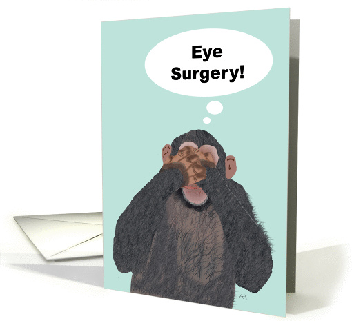 Chimpanzee See No Evil, Eye Surgery, Get Well card (1114862)