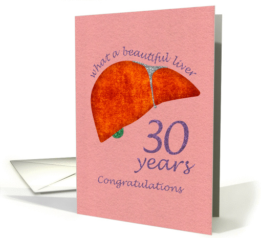 Liver Transplant - 30 Year Anniversary Congratulations card (1294160)