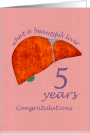Liver Transplant - 5 Year Anniversary Congratulations Card